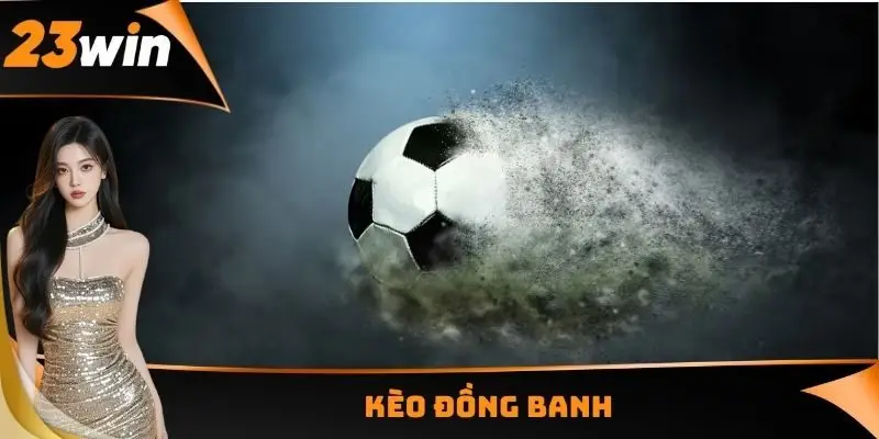 Kèo đồng banh